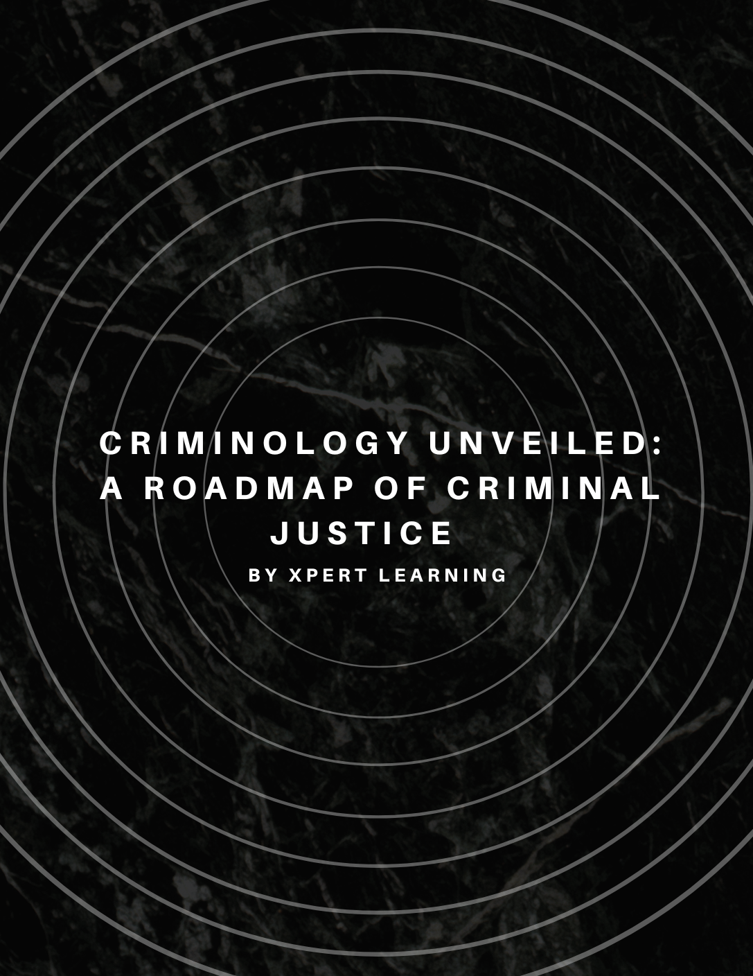 Criminology Unveiled: A Roadmap of Criminal Justice – Ebook